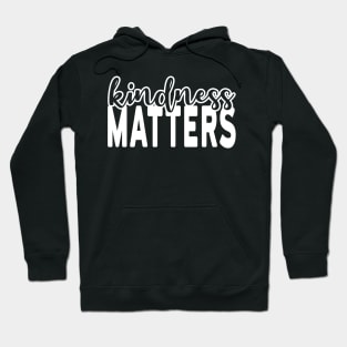 'Kindness Matters' Cool Kindness Anti-Bullying Hoodie